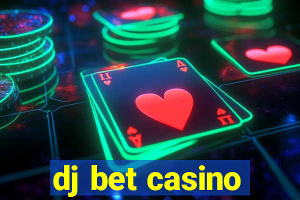 dj bet casino